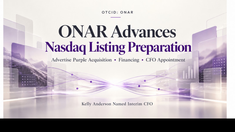  ONAR Advances Nasdaq Listing Preparation Following Advertise Purple Acquisition and Financing 