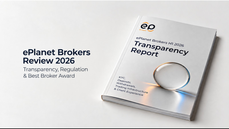  ePlanet Brokers Publishes H1 2026 Transparency Report and Highlights Best Broker 2026 Award 