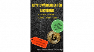 Kryptow&auml;hrungen verstehen: E-Book f&uuml;r Einsteiger